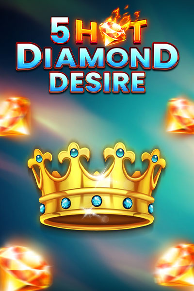 5 Hot Diamond Desire