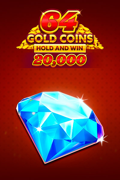 64 Gold Coins Hold and Win 20,000