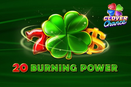 20 Burning Power